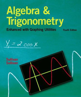 Algebra and Trigonometry Enhanced with Graphing... 0131527398 Book Cover