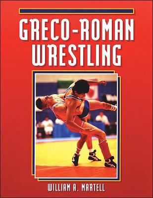 Greco-Roman Wrestling 0873224086 Book Cover