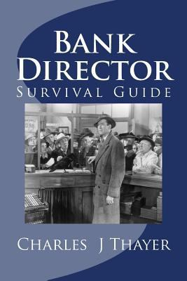 Bank Director: Survival Guide 1973834553 Book Cover