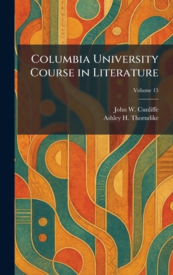 Columbia University Course in Literature 1025339991 Book Cover