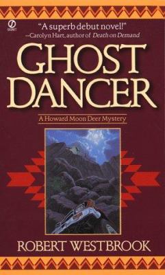 Ghost Dancer: A Howard Moon Deer Mystery 0451197240 Book Cover
