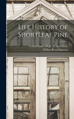 Life History of ShortLeaf Pine 1016675577 Book Cover