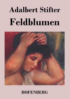 Feldblumen [German] 3843019665 Book Cover