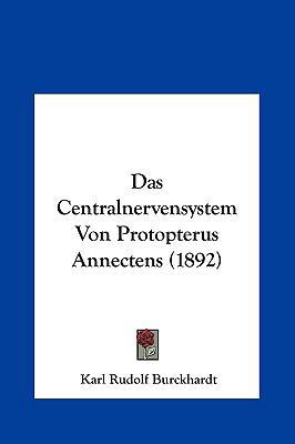 Das Centralnervensystem Von Protopterus Annecte... [German] 1162152923 Book Cover