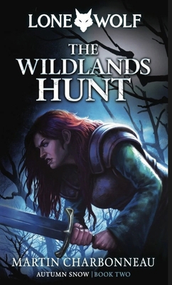 The Wildlands Hunt: Volume 2 1915586445 Book Cover