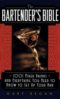 The Bartender's Bible: 1001 Mixed Drinks and Ev... 0061092207 Book Cover