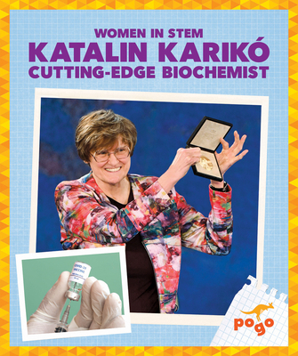Katalin Karikó: Cutting-Edge Biochemist B0FP4CTZV5 Book Cover