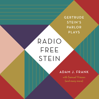 Radio Free Stein: Gertrude Stein's Parlor Plays 0810148064 Book Cover