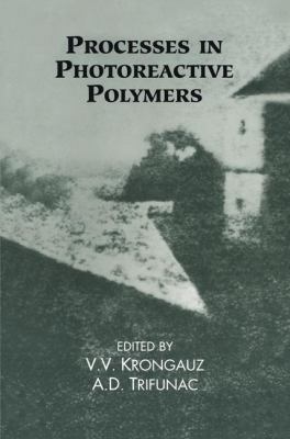 Processes in Photoreactive Polymers 1461357128 Book Cover