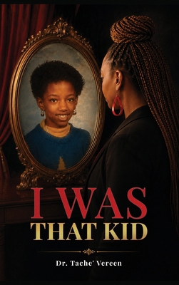 I Was That Kid B0HC4J6FWR Book Cover