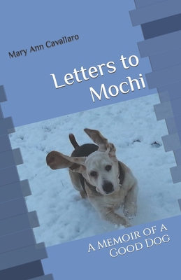 Letters to Mochi: A Memoir of a Good Dog B0C1J9F7YC Book Cover