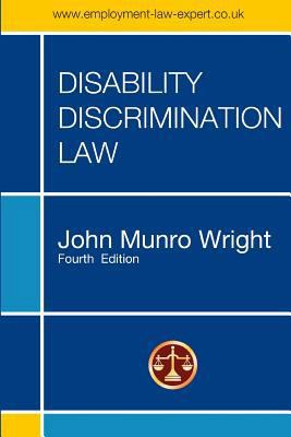 Disability Discrimination Law - Fourth Edition 0244917957 Book Cover