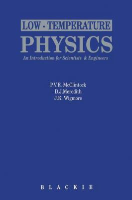 Low-Temperature Physics: An Introduction for Sc... 9401050104 Book Cover