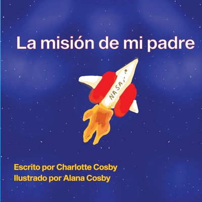 Dad's Mission [Spanish] 1088043593 Book Cover