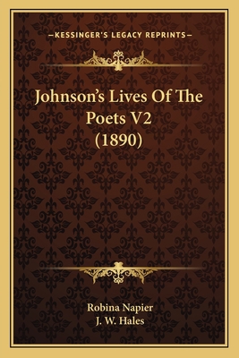 Johnson's Lives Of The Poets V2 (1890) 1164044877 Book Cover