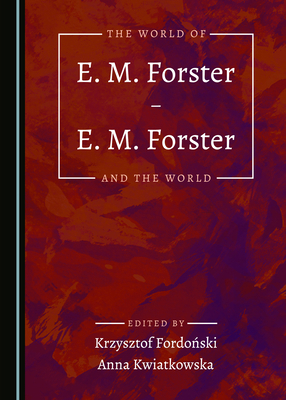 The World of E. M. Forster Â " E. M. Forster an... 1527569845 Book Cover