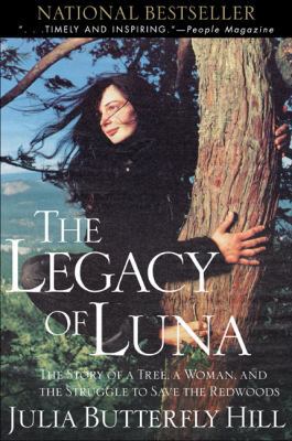 Legacy of Luna: The Story of a Tree, a Woman an... 0062516590 Book Cover