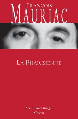 La Pharisienne: Roman [French] 224614454X Book Cover