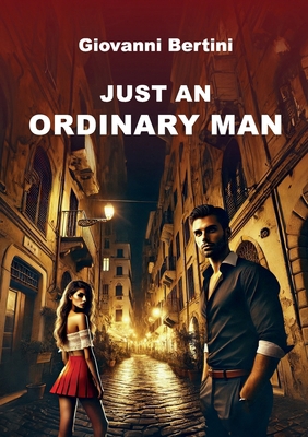 Just an ordinary man B0F16MCKR8 Book Cover
