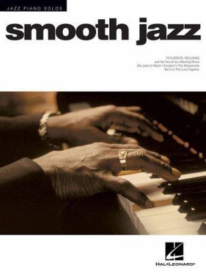 Smooth Jazz: Jazz Piano Solos Series Volume 7 0634028642 Book Cover