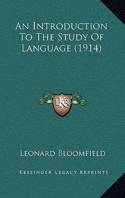 An Introduction to the Study of Language (1914) 1164775790 Book Cover