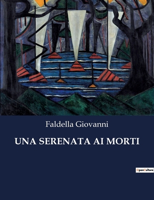 Una Serenata AI Morti [Italian] B0CG2S6XQ4 Book Cover