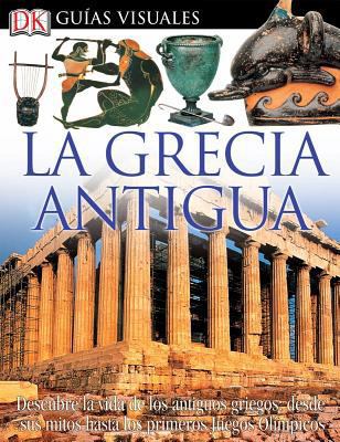 Grecia Antigua [Spanish] 0756614856 Book Cover