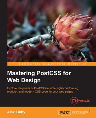 Mastering PostCSS for Web Design 1785885898 Book Cover