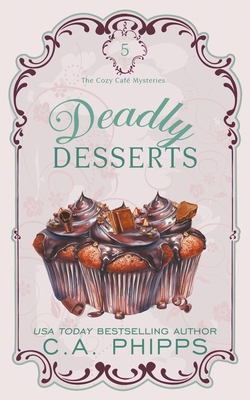Deadly Desserts B0CNF5YX89 Book Cover