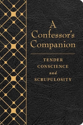 A Confessor's Companion: Tender Conscience and ... 0764829114 Book Cover