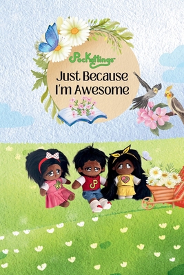 Just Because I'm Awesome 1069333239 Book Cover
