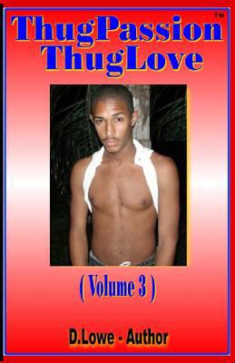 Thug Passion - Thug Love (Volume 3) 0983247668 Book Cover