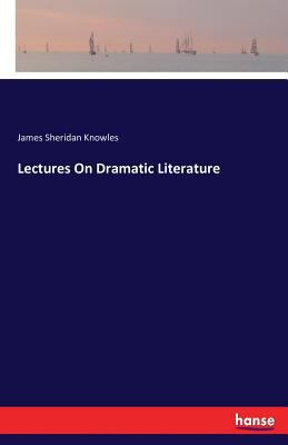 Lectures On Dramatic Literature 374118649X Book Cover