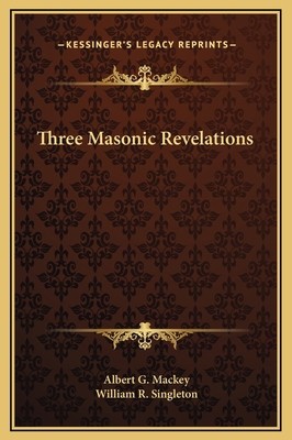 Three Masonic Revelations 1169180892 Book Cover