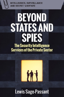 Beyond States and Spies: The Security Intellige... 1399543660 Book Cover