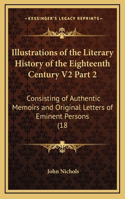 Illustrations of the Literary History of the Ei... 1164417177 Book Cover