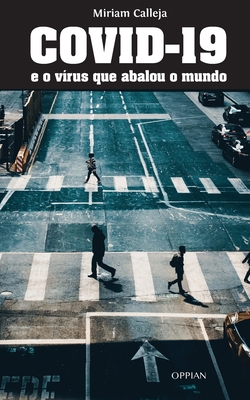 COVID-19 e o vírus que abalou o mundo [Portuguese] 9518771391 Book Cover