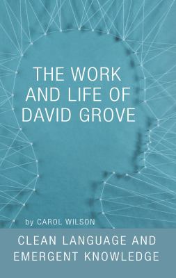 The Work and Life of David Grove 1785892886 Book Cover