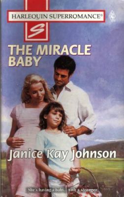 The Miracle Baby 0373707363 Book Cover