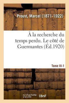 À la recherche du temps perdu. Tome III. Le côt... [French] 2329009496 Book Cover