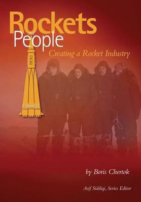 Rockets and People: Volume II: Creating a Rocke... 1484842707 Book Cover