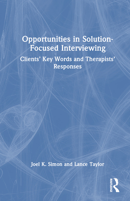 Opportunities in Solution-Focused Interviewing:... 1032500522 Book Cover