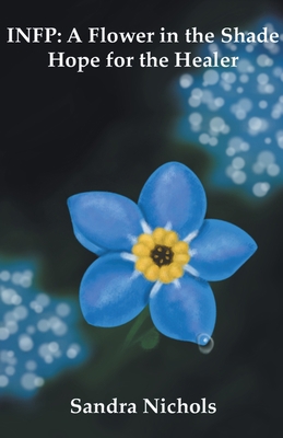 Infp: A Flower in the Shade B09VK6K7H9 Book Cover