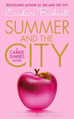 Summer and the City (Carrie Diaries) B005IT4JGO Book Cover