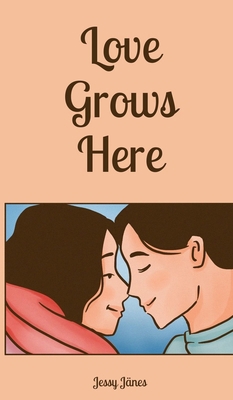 Love Grows Here 9916875316 Book Cover