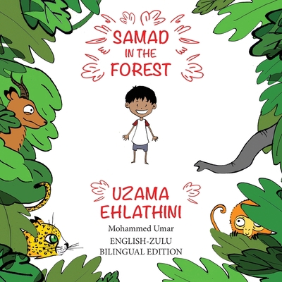 Samad in the Forest: English-Zulu Bilingual Edi... [Zulu] 1912450321 Book Cover