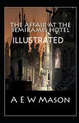 The Affair at the Semiramis Hotel Illustrated 1677703911 Book Cover