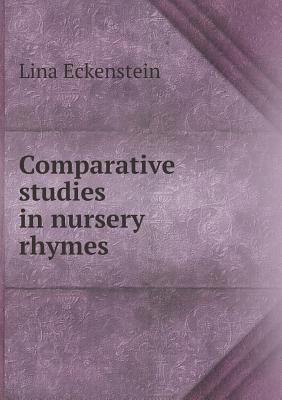 Comparative Studies in Nursery Rhymes 5518468806 Book Cover