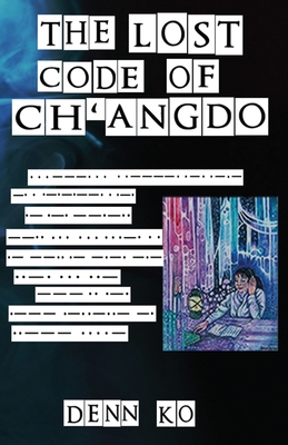 The Lost Code of Ch'angdo 1088085083 Book Cover