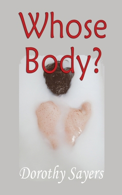 Whose Body? 1609425367 Book Cover